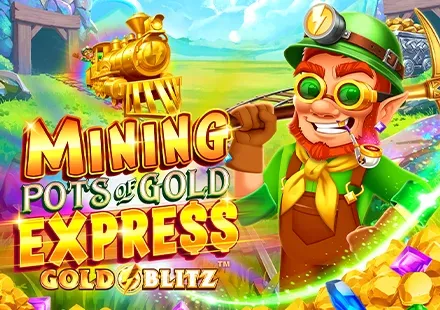 Mining Pots of Gold Express Gold Blitz™